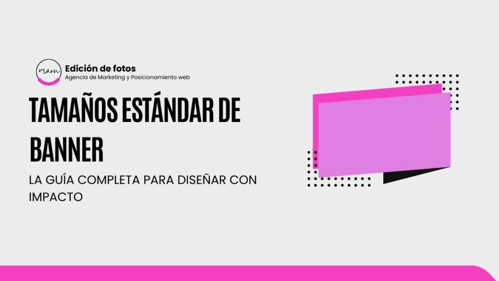 Tamaños Estándar de Banner