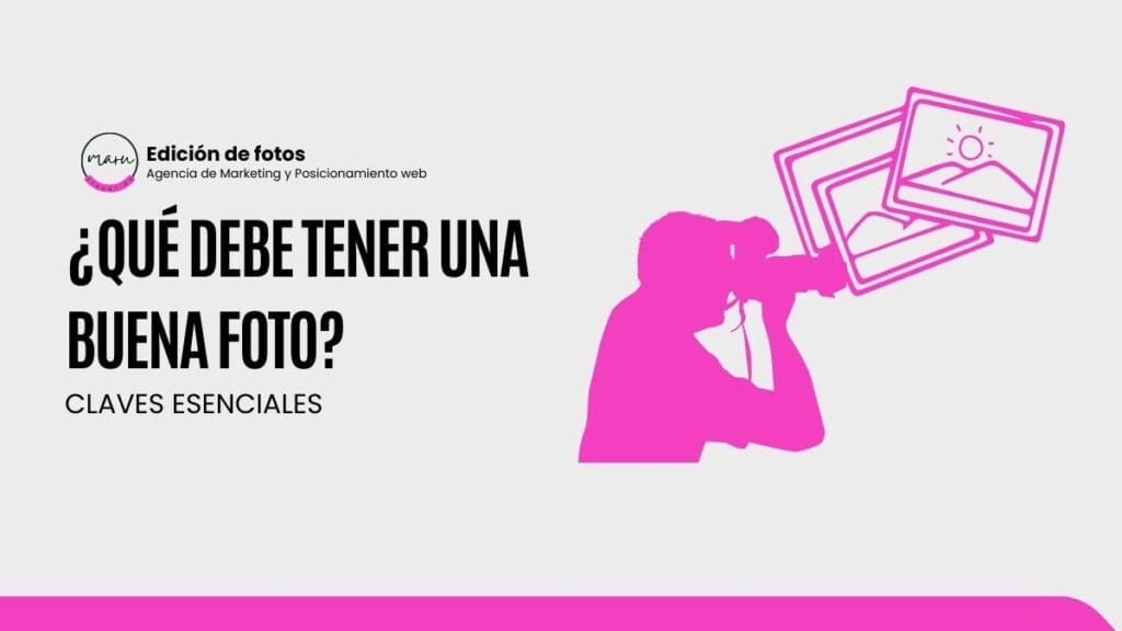 que debe tener una buena foto